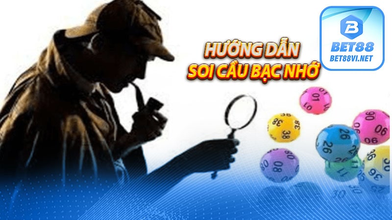 Hướng dẫn soi cầu bạc nhớ trong xổ số 